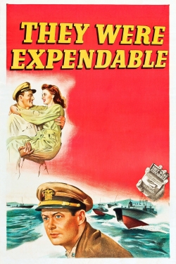 They Were Expendable They Were Expendable