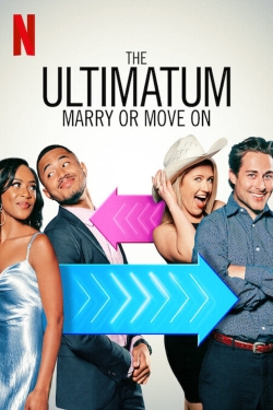 The Ultimatum: Marry or Move On The Ultimatum: Marry or Move On