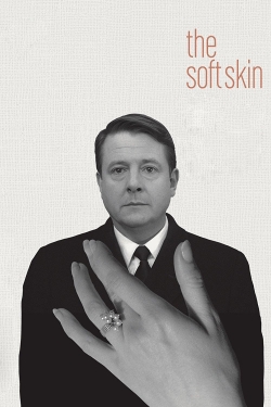 The Soft Skin The Soft Skin