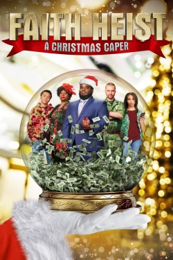 Faith Heist: A Christmas Caper Faith Heist: A Christmas Caper