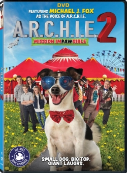 A.R.C.H.I.E. 2: Mission Impawsible A.R.C.H.I.E. 2: Mission Impawsible
