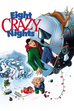 Eight Crazy Nights Eight Crazy Nights