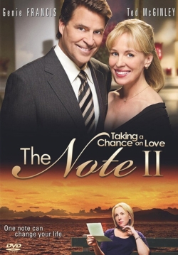 The Note II: Taking a Chance on Love The Note II: Taking a Chance on Love