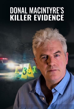 Donal MacIntyre: Killer Evidence Donal MacIntyre: Killer Evidence