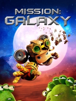 Mission: Galaxy Mission: Galaxy