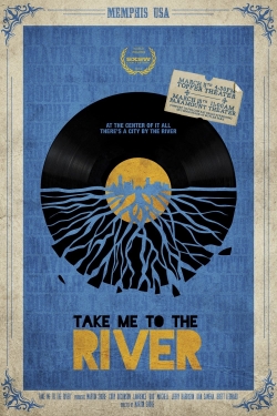 Take Me to the River Take Me to the River
