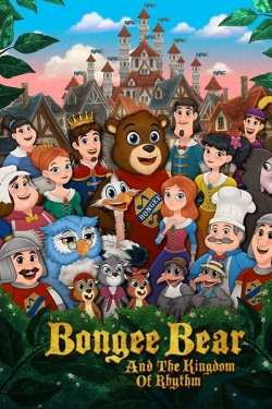 Bongee Bear and the Kingdom of Rhythm Bongee Bear and the Kingdom of Rhythm
