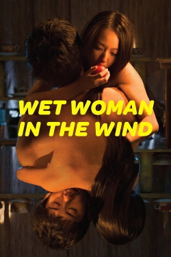 Wet Woman in the Wind Wet Woman in the Wind