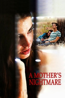A Mother's Nightmare A Mother's Nightmare