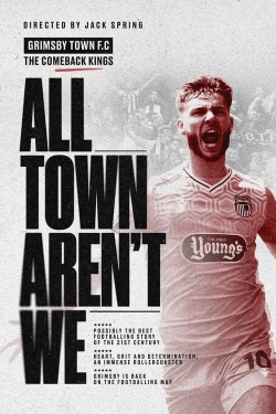All Town Aren't We All Town Aren't We