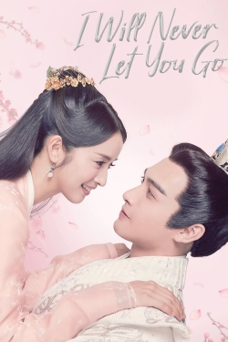 I Will Never Let You Go I Will Never Let You Go