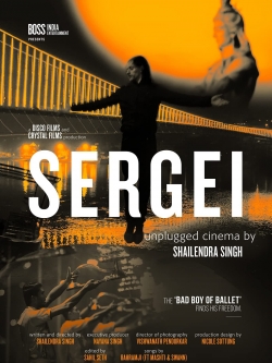 Sergei: Unplugged Cinema by Shailendra Singh Sergei: Unplugged Cinema by Shailendra Singh
