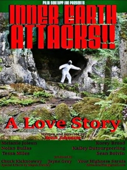 Inner Earth Attacks A Love Story Inner Earth Attacks A Love Story