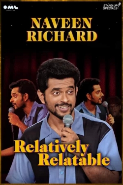 Naveen Richard: Relatively Relatable Naveen Richard: Relatively Relatable