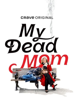 My Dead Mom My Dead Mom