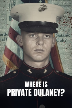 Where Is Private Dulaney? Where Is Private Dulaney?