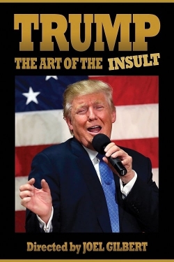 Trump: The Art of the Insult Trump: The Art of the Insult