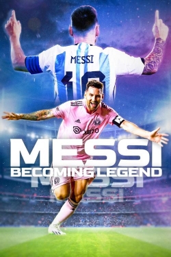 Messi: Becoming Legend Messi: Becoming Legend