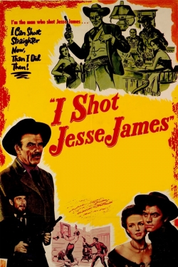 I Shot Jesse James I Shot Jesse James