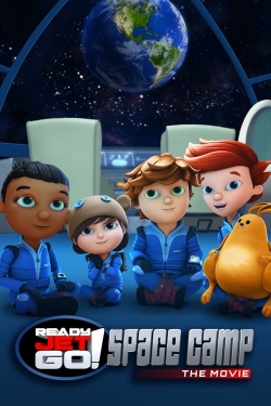 Ready, Jet, Go! Space Camp: The Movie Ready, Jet, Go! Space Camp: The Movie