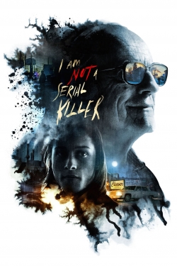 I Am Not a Serial Killer I Am Not a Serial Killer