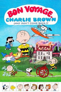 Bon Voyage, Charlie Brown (and Don't Come Back!!) Bon Voyage, Charlie Brown (and Don't Come Back!!)