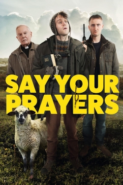 Say Your Prayers Say Your Prayers