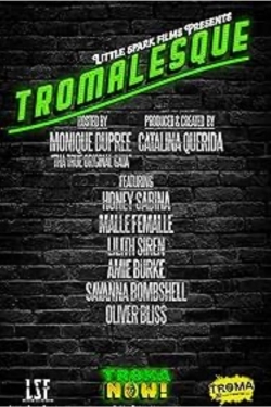 Tromalesque: A Tribute To 50 Years Of Troma Entertainment Tromalesque: A Tribute To 50 Years Of Troma Entertainment