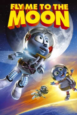 Fly Me to the Moon Fly Me to the Moon