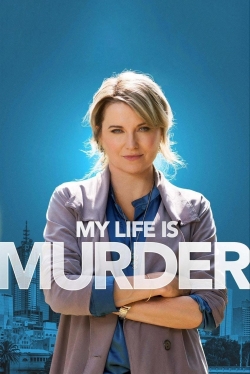 My Life Is Murder My Life Is Murder