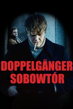 Doppelganger. The Double Doppelganger. The Double