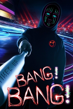Bang! Bang! Bang! Bang!