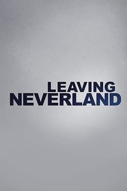 Leaving Neverland Leaving Neverland