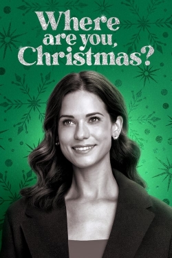 Where Are You, Christmas? Where Are You, Christmas?