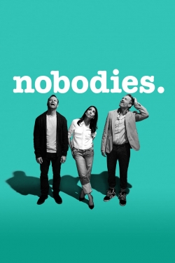 Nobodies Nobodies