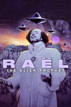 Raël: The Alien Prophet Raël: The Alien Prophet