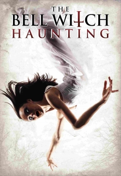 The Bell Witch Haunting The Bell Witch Haunting