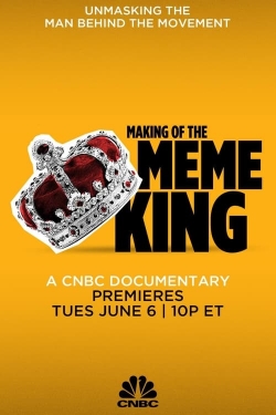 Making of the Meme King Making of the Meme King