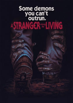 A Stranger Among The Living A Stranger Among The Living