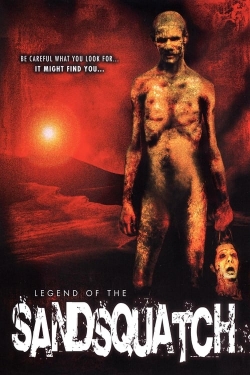 Legend of the Sandsquatch Legend of the Sandsquatch