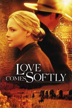 Love Comes Softly Love Comes Softly