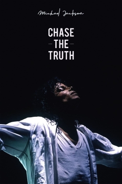Michael Jackson: Chase the Truth Michael Jackson: Chase the Truth