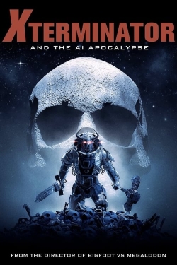 Xterminator and the AI Apocalypse Xterminator and the AI Apocalypse