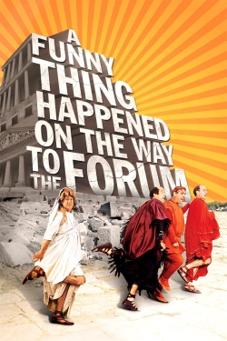 A Funny Thing Happened on the Way to the Forum A Funny Thing Happened on the Way to the Forum