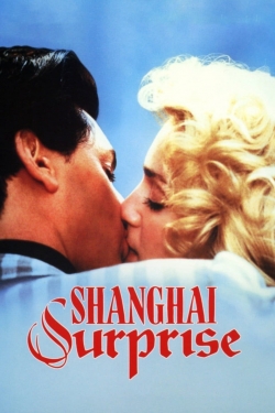 Shanghai Surprise Shanghai Surprise