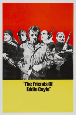 The Friends of Eddie Coyle The Friends of Eddie Coyle