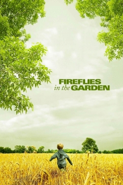 Fireflies in the Garden Fireflies in the Garden