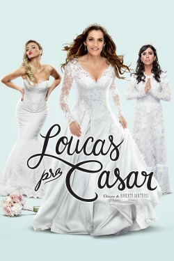 Loucas pra Casar Loucas pra Casar