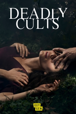 Deadly Cults Deadly Cults