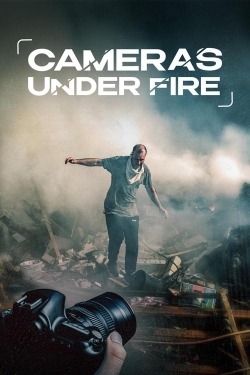 Cameras Under Fire Cameras Under Fire